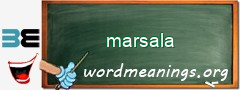 WordMeaning blackboard for marsala